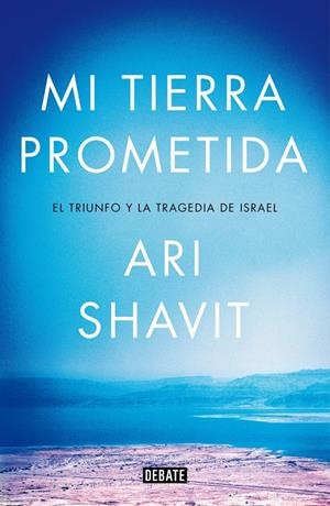 MI TIERRA PROMETIDA | 9788499924762 | SHAVIT, ARI | Galatea Llibres | Llibreria online de Reus, Tarragona | Comprar llibres en català i castellà online