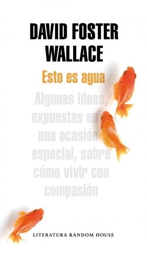 ESTO ES AGUA | 9788439729396 | WALLACE, DAVID FOSTER | Galatea Llibres | Llibreria online de Reus, Tarragona | Comprar llibres en català i castellà online