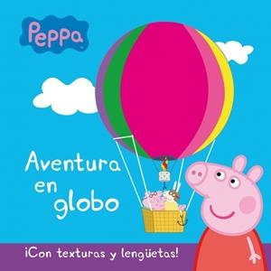 AVENTURA EN GLOBO (PEPPA PIG) | 9788448838485 | Galatea Llibres | Llibreria online de Reus, Tarragona | Comprar llibres en català i castellà online