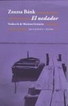 NEDADOR, EL | 9788477274117 | BANK, ZSUZSA | Galatea Llibres | Llibreria online de Reus, Tarragona | Comprar llibres en català i castellà online