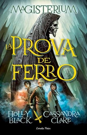 LA PROVA DE FERRO (MAGISTERIUM 1) | 9788490575949 | CLARE, CASSANDRA; HOLLY BLACK | Galatea Llibres | Librería online de Reus, Tarragona | Comprar libros en catalán y castellano online