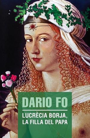 LUCRECIA BORJA, LA FILLA DEL PAPA | 9788490263013 | FO, DARIO | Galatea Llibres | Librería online de Reus, Tarragona | Comprar libros en catalán y castellano online