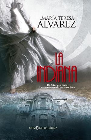 LA INDIANA | 9788490602218 | ÁLVAREZ, MARIA TERESA | Galatea Llibres | Llibreria online de Reus, Tarragona | Comprar llibres en català i castellà online