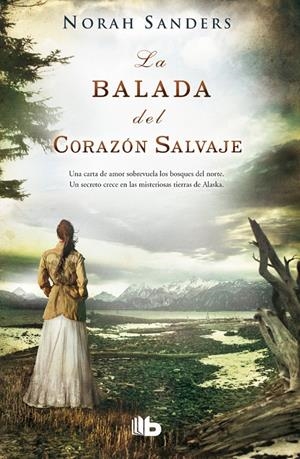 LA BALADA DEL CORAZÓN SALVAJE | 9788490700037 | SANDERS, NORAH | Galatea Llibres | Librería online de Reus, Tarragona | Comprar libros en catalán y castellano online