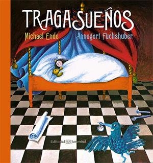TRAGASUEÑOS | 9788426141774 | ENDE, MICHAEL; FUCHSHUBE, ANNEGERT | Galatea Llibres | Librería online de Reus, Tarragona | Comprar libros en catalán y castellano online