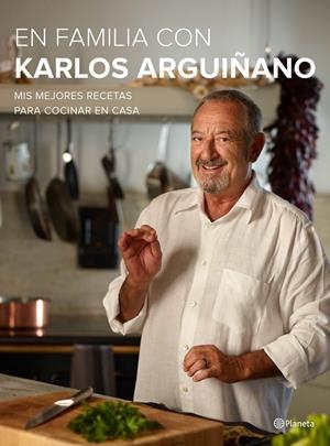 EN FAMILIA CON KARLOS ARGUIÑANO | 9788408133667 | ARGUIÑANO, KARLOS | Galatea Llibres | Llibreria online de Reus, Tarragona | Comprar llibres en català i castellà online
