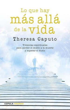 LO QUE HAY MÁS ALLÁ DE LA VIDA | 9788448020798 | CAPUTO, THERESA | Galatea Llibres | Librería online de Reus, Tarragona | Comprar libros en catalán y castellano online