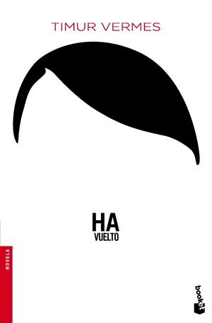 HA VUELTO | 9788432224058 | VERMES, TIMUR | Galatea Llibres | Llibreria online de Reus, Tarragona | Comprar llibres en català i castellà online