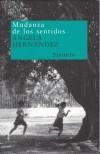 MUDANZA DE LOS SENTIDOS | 9788478447688 | HERNANDEZ, ANGELA | Galatea Llibres | Librería online de Reus, Tarragona | Comprar libros en catalán y castellano online