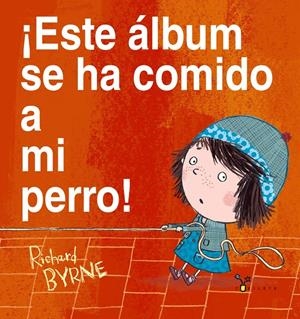 ¡ESTE ÁLBUM SE HA COMIDO A MI PERRO! | 9788469601419 | RICHARD BYRNE | Galatea Llibres | Librería online de Reus, Tarragona | Comprar libros en catalán y castellano online