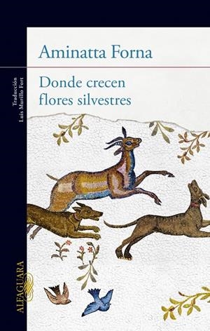 DONDE CRECEN FLORES SILVESTRES | 9788420414911 | FORNA, AMINATTA | Galatea Llibres | Llibreria online de Reus, Tarragona | Comprar llibres en català i castellà online