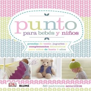 PUNTO PARA BEBÉS Y NIÑOS | 9788416138234 | Galatea Llibres | Librería online de Reus, Tarragona | Comprar libros en catalán y castellano online
