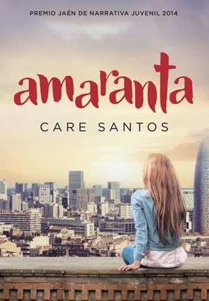 AMARANTA | 9788490433690 | SANTOS, CARE | Galatea Llibres | Librería online de Reus, Tarragona | Comprar libros en catalán y castellano online