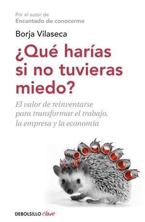 QUÉ HARÍAS SI NO TUVIERAS MIEDO | 9788490327494 | VILASECA, BORJA | Galatea Llibres | Llibreria online de Reus, Tarragona | Comprar llibres en català i castellà online