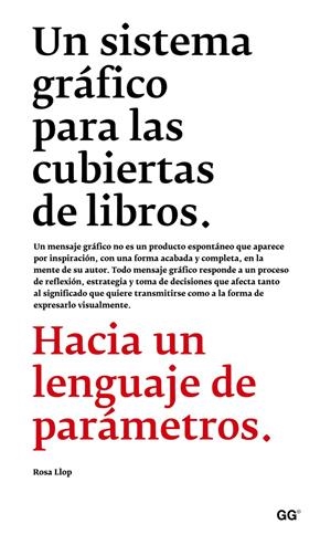 UN SISTEMA GRÁFICO PARA LAS CUBIERTAS DE LIBROS | 9788425227462 | LLOP VIDAL, ROSA | Galatea Llibres | Llibreria online de Reus, Tarragona | Comprar llibres en català i castellà online