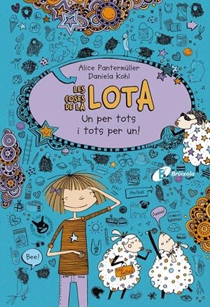 LES COSES DE LA LOTA 2: UN PER TOTS I TOTS PER UN! | 9788499065793 | PANTERMÜLLER, ALICE | Galatea Llibres | Llibreria online de Reus, Tarragona | Comprar llibres en català i castellà online