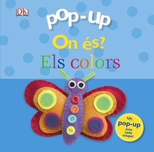 POP-UP ON ÉS? ELS COLORS | 9788499065755 | SIRETT, DAWN | Galatea Llibres | Llibreria online de Reus, Tarragona | Comprar llibres en català i castellà online