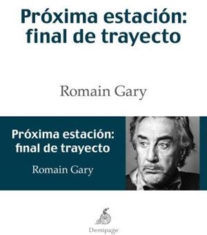 PRÓXIMA ESTACIÓN: FINAL DE TRAYECTO | 9788494262258 | GARY, ROMAIN | Galatea Llibres | Librería online de Reus, Tarragona | Comprar libros en catalán y castellano online