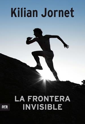 LA FRONTERA INVISIBLE -CAST, TAPA DURA- | 9788416154111 | JORNET, KILIAN | Galatea Llibres | Llibreria online de Reus, Tarragona | Comprar llibres en català i castellà online