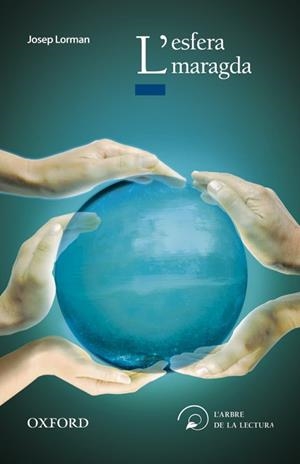L'ESFERA MARAGDA | 9788467357219 | LORMAN ROIG, JOSEP | Galatea Llibres | Llibreria online de Reus, Tarragona | Comprar llibres en català i castellà online