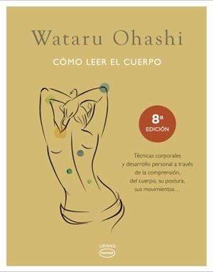 CÓMO LEER EL CUERPO | 9788479538811 | MONTE, TOM/OHASHI, WATARU | Galatea Llibres | Librería online de Reus, Tarragona | Comprar libros en catalán y castellano online