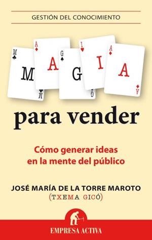 MAGIA PARA VENDER | 9788492921089 | GICÓ, TXEMA | Galatea Llibres | Llibreria online de Reus, Tarragona | Comprar llibres en català i castellà online