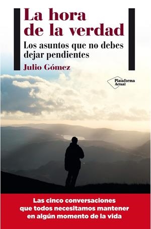 LA HORA DE LA VERDAD | 9788415750437 | JULIO GÓMEZ | Galatea Llibres | Llibreria online de Reus, Tarragona | Comprar llibres en català i castellà online
