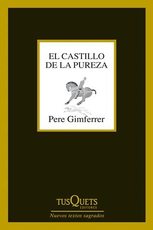 EL CASTILLO DE LA PUREZA | 9788483839737 | GIMFERRER, PERE | Galatea Llibres | Llibreria online de Reus, Tarragona | Comprar llibres en català i castellà online