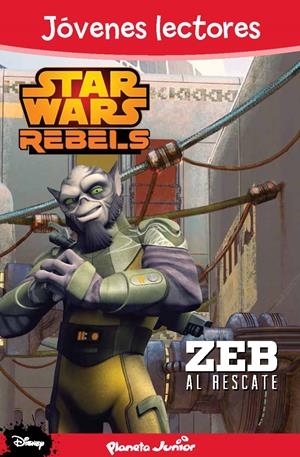 STAR WARS REBELS. ZEB AL RESCATE | 9788408133919 | Galatea Llibres | Librería online de Reus, Tarragona | Comprar libros en catalán y castellano online