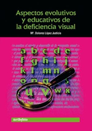 ASPECTOS EVOLUTIVOS Y EDUCATIVOS DE LA DEFICIENCIA VISUAL | 9788497450645 | LOPEZ JUSTICIA, DOLORES | Galatea Llibres | Librería online de Reus, Tarragona | Comprar libros en catalán y castellano online