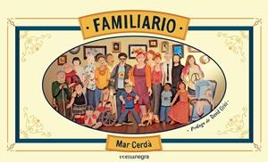 FAMILIARIO | 9788416033423 | CERDA I ALBERT, MAR | Galatea Llibres | Llibreria online de Reus, Tarragona | Comprar llibres en català i castellà online