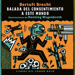 BALADA DEL CONSENTIMIENTO A ESTE MUNDO | 9788494247385 | BRECHT, BERTOLT | Galatea Llibres | Librería online de Reus, Tarragona | Comprar libros en catalán y castellano online