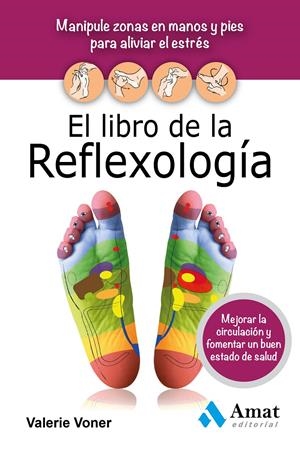 EL LIBRO DE LA REFLEXOLOGÍA | 9788497357579 | VONER, VALERIE | Galatea Llibres | Librería online de Reus, Tarragona | Comprar libros en catalán y castellano online
