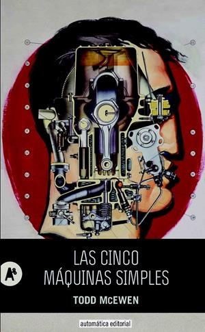 LAS CINCO MÁQUINAS SIMPLES | 9788415509240 | MCEWEN, TODD | Galatea Llibres | Llibreria online de Reus, Tarragona | Comprar llibres en català i castellà online