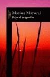 BAJO EL MAGNOLIO | 9788420401058 | MAYORAL, MARINA | Galatea Llibres | Librería online de Reus, Tarragona | Comprar libros en catalán y castellano online