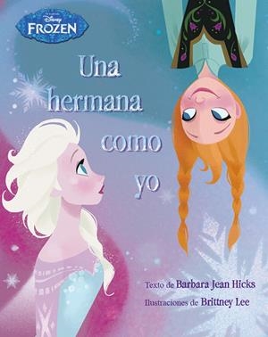 FROZEN. UNA HERMANA COMO YO | 9788499516301 | Galatea Llibres | Llibreria online de Reus, Tarragona | Comprar llibres en català i castellà online