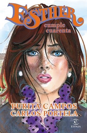 ESTHER CUMPLE CUARENTA | 9788467043174 | CAMPOS, PURITA / CARLOS PORTELA | Galatea Llibres | Llibreria online de Reus, Tarragona | Comprar llibres en català i castellà online