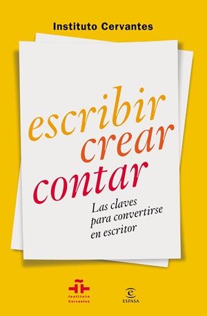 ESCRIBIR CREAR CONTAR | 9788467042054 | INSTITUTO CERVANTES | Galatea Llibres | Llibreria online de Reus, Tarragona | Comprar llibres en català i castellà online