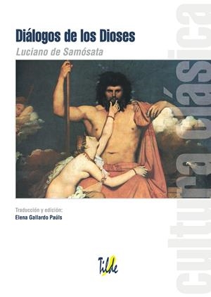 DIALOGO DE LOS DIOSES | 9788496977044 | DE SAMOSATA, LUCIANO | Galatea Llibres | Librería online de Reus, Tarragona | Comprar libros en catalán y castellano online