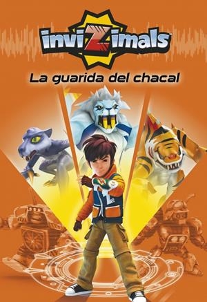 INVIZIMALS 1. EN LA GUARIDA DEL CHACAL | 9788490430422 | Galatea Llibres | Librería online de Reus, Tarragona | Comprar libros en catalán y castellano online