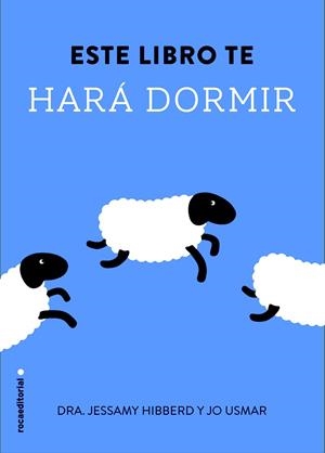 ESTE LIBRO TE HARÁ DORMIR | 9788499189109 | HIBBERD, JESSAMY | Galatea Llibres | Librería online de Reus, Tarragona | Comprar libros en catalán y castellano online