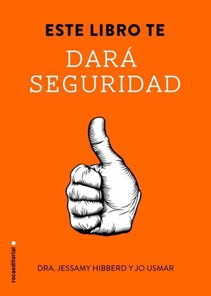 ESTE LIBRO TE DARÁ SEGURIDAD | 9788499189093 | HIBBERD, JESSAMY | Galatea Llibres | Librería online de Reus, Tarragona | Comprar libros en catalán y castellano online