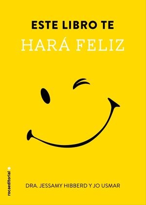 ESTE LIBRO TE HARÁ FELIZ | 9788499189116 | HIBBERD, JESSAMY | Galatea Llibres | Librería online de Reus, Tarragona | Comprar libros en catalán y castellano online