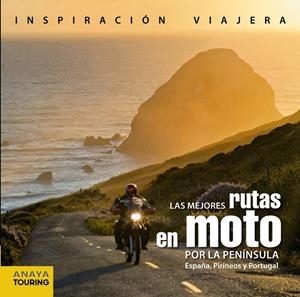 LAS MEJORES RUTAS EN MOTO POR LA PENÍNSULA. ESPAÑA, PIRINEOS Y PORTUGAL | 9788499357232 | PARDO BLANCO, PEDRO | Galatea Llibres | Llibreria online de Reus, Tarragona | Comprar llibres en català i castellà online