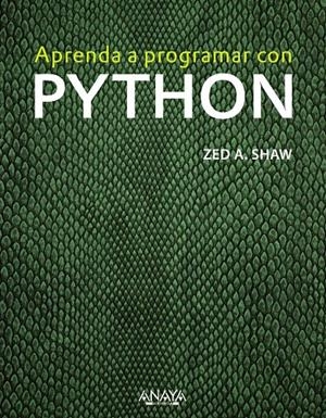APRENDA A PROGRAMAR CON PYTHON | 9788441536517 | SHAW, ZED A. | Galatea Llibres | Llibreria online de Reus, Tarragona | Comprar llibres en català i castellà online