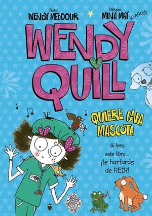 WENDY QUILL QUIERE UNA MASCOTA | 9788469601136 | MEDDOUR, WENDY | Galatea Llibres | Librería online de Reus, Tarragona | Comprar libros en catalán y castellano online