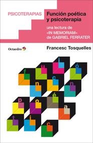 FUNCIÓN POÉTICA Y PSICOTERAPIA | 9788499215938 | TOSQUELLES, FRANCESC | Galatea Llibres | Librería online de Reus, Tarragona | Comprar libros en catalán y castellano online