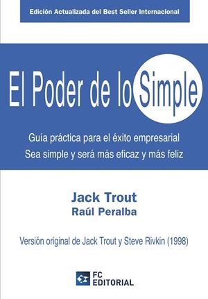 EL PODER DE LO SIMPLE | 9788415781288 | TROUT, JACK /  PERALBA,RAUL | Galatea Llibres | Llibreria online de Reus, Tarragona | Comprar llibres en català i castellà online