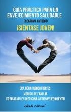 GUÍA PRÁCTICA PARA UN ENVEJECIMIENTO SALUDABLE | 9789895111930 | AUBACH FUERTES, NÚRIA | Galatea Llibres | Llibreria online de Reus, Tarragona | Comprar llibres en català i castellà online