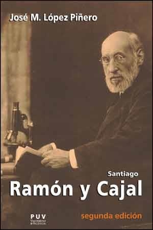 SANTIAGO RAMÓN Y CAJAL | 9788437094625 | LÓPEZ PIÑERO, JOSÉ MARÍA | Galatea Llibres | Llibreria online de Reus, Tarragona | Comprar llibres en català i castellà online